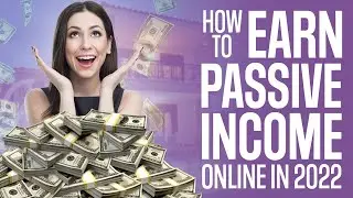 Best Ways to Earn Passive Income Online in 2022