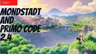 Mondstadt  and Grind + Primo Code in Description  | Daily Genshin | Genshin Impact