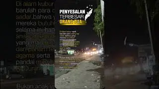 Penyesalan Terbesar Orang Tua yang jarang diketahui
