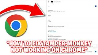 How To Fix TamperMonkey Not Working On Chrome - Step By Step