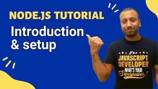 node js bangla tutorial 2 : Introduction and setup