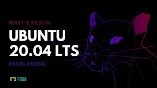 Ubuntu 20.04 LTS | What's New?