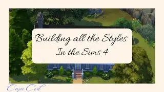 Building all the Styles in The Sims 4 | Cape Cod