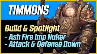 Timmons Build & Spotlight | Ash Fire Imp Destroyer! | Awaken Chaos Era Guide