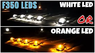 2001 F350 Project - White or Orange LED clearance lights, what you guys think?