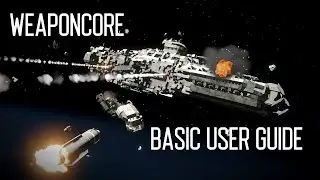 Space Engineers - WeaponCore Basic User Guide (outdated - new tutorial soon)