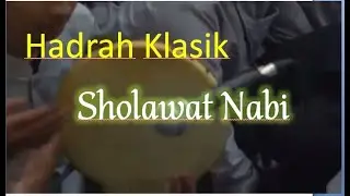 Hadrah Klasik Sholawat Nabi