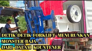 DETIK-DETIK FORKLIFT ANGKAT MONSTER BAJA DARI DALAM KONTAINER