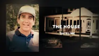 Dateline Episode Trailer: The House | Dateline NBC