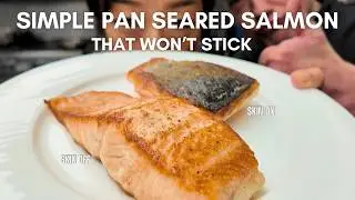 How to cook salmon using stainless steel so it doesn’t stick or burn or cause a big mess
