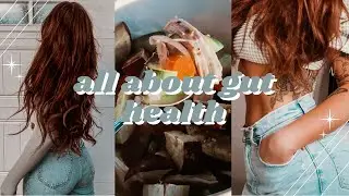 how to take care of your gut health + decrease bloating | Q&A