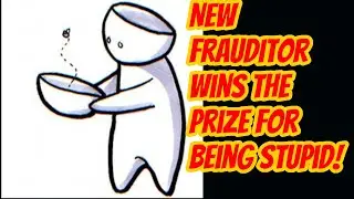 New Frauditor Wins the Prize for Stupid! Ha Ha Ha