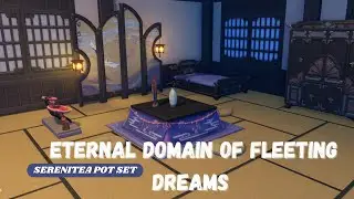 Eternal Domain of Fleeting Dreams | Serenitea Pot | Genshin Impact