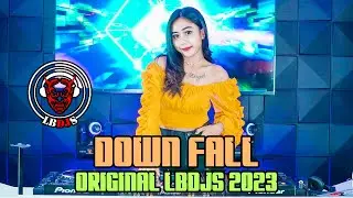 DJ DOWN FALL LBDJS 2023 FULL BASS ORIGINAL
