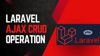 13. Laravel ajax crud operation | Crud operation using ajax in laravel