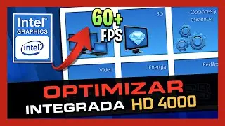 ✅ Cómo OPTIMIZAR los GRAFICOS INTEGRADOS 🚀 INTEL HD 4000 💥 Ultimate FPS BOOST 💥 ( 2021 )