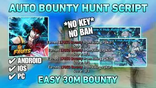 Blox Fruits BEST Auto Bounty Hunt Script WORKING 100%  *NO BAN* Undetectable & No Key