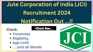 Jute Corporation of India (JCI) Recruitment 2024