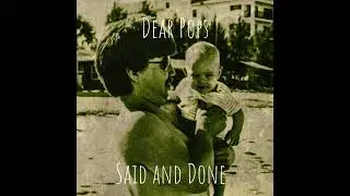 Dear Pops - Said and Done (Wander Skald original)