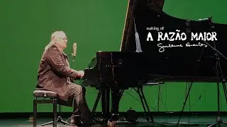 Guilherme Arantes - A Razão Maior (making of)