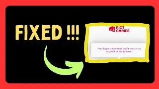 Your Login Credentials Don't Match an Account in Our System Error