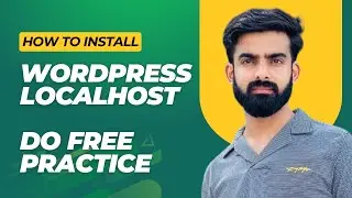 How to Install WordPress on localhost Using LocalWP 2026 