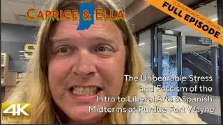 The Unbearable Stress and Fascism of Fall 2024 Midterms ... (clean) | Caprice & Ella 709