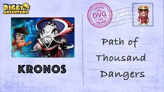 [~Kronos~] #15 Path of Thousand Dangers - Diggy's Adventure
