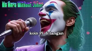 Lagu Pi Network Indonesia - No Hero Without Joker - by WHP