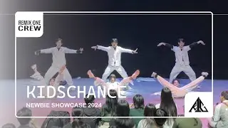 [THE NEWBIES’ SHOWCASE 2024 | LET’S DANCE] NHÓM KIDSCHANCE | REMIX ONE CREW