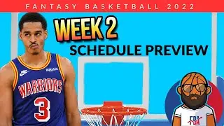 Week 2 Preview - Schedule Breakdown & Quality Games - NBA Fantasy Basketball 2021