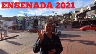 🌴Ensenada 2021| Walking Downtown Ensenada 2021 🌴🌴🌞