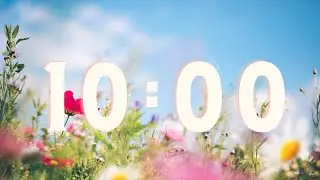 10 Minute Countdown Timer With Relaxing Music
