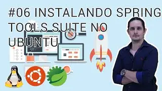 06 Instalando Spring Tools 4 Spring Tool Suite no Ubuntu