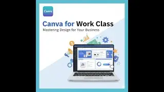 Canva Tutorial for Beginners 2025 | Learn Canva for Work Step-by-Step