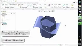Creo Parametric: Merge – Solidify – Intersect – Offset – Thicken