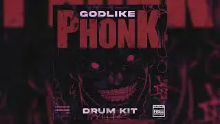 [FREE] Godlike PHONK - Free PHONK Drum Kit, Essential PHONK Drum Kit 2024