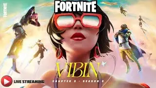 Fortnite - Live - Vibin' - Solo No Build