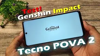 Tecno POVA 2 Test Genshin Impact HIGH 60fps | Emang Kuat !?