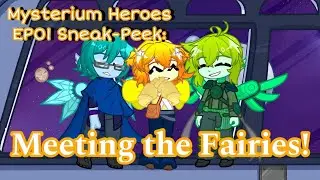 Meeting the Fairies! || Mysterium Heroes Episode 1 Sneak-Peek