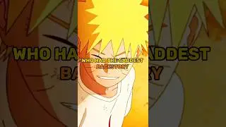 Who had the saddest backstory? 