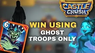 Castle crush -  Win using Ghost 👻 troops only | Castle crush