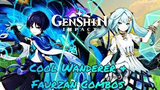 Genshin Impact - Cool Wanderer & Faurzan Combos