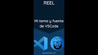 Tema y fuente que uso en vscode - 