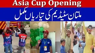 Multan Stadium ready to host First Match of Asia Cup 2023