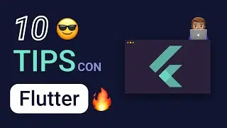 10 Flutter Tips