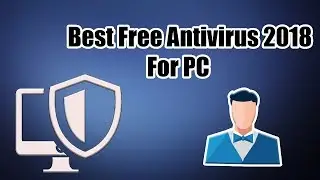 Best Antivirus For PC Free 2018