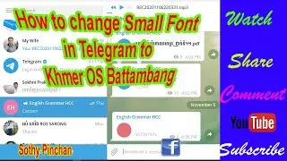How to Change Small Font in Telegram​ speak Khmer.របៀបប្ដូរពុម្ភអក្សរក្នុងតេឡេក្រាមងាយៗ