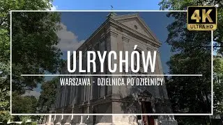 WARSZAWA [4K] – ULRYCHÓW – ZAKOCHAJ SIĘ W WARSZAWIE! (#39 z cyklu „dzielnica po dzielnicy”)