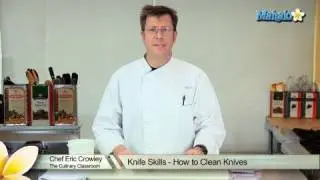 Knife Skills - How to Clean Knives